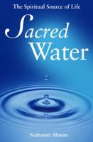 Sacred Water: The Spiritual Source of Life 1587680130 Book Cover