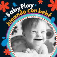 Baby Play/Jugando Con Bebe (Baby's Day) (English and Spanish Edition) 1782857362 Book Cover