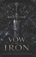 Vow of Iron (Black Vow Syndicate: A Dark Fantasy Romance Series) B0H5Q5ZS8Z Book Cover