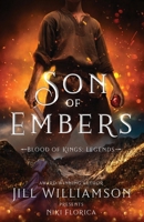 Son of Embers : Blood of Kings: Legends 1966463987 Book Cover