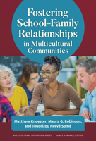 Fostering School–Family Relationships in Multicultural Communities (Multicultural Education Series) 0807787531 Book Cover