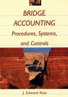 Bridge Accounting: Procedures, Systems, and Controls 0471242284 Book Cover