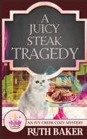 A Juicy Steak Tragedy B0BVCT4KBH Book Cover