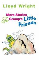 More Stories for Gramp's Little Friends 0595668364 Book Cover