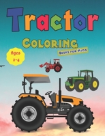 Tractor Coloring Books for Kids Ages 2-4: Tractor coloring book for kids & toddlers - activity books for preschooler - coloring book for Boys, Girls, B08D4SMDC3 Book Cover