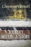 Journey within a Story 1494275740 Book Cover