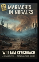 Mariachis in Nogales (New Sulk Road) B0HC4BL6T6 Book Cover