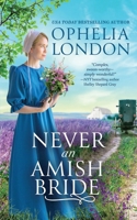 Never an Amish Bride 1640639063 Book Cover