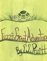 Fuzz's Great Adventure 1105873854 Book Cover