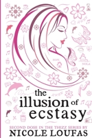 Illusion of Ecstasy 0996494626 Book Cover
