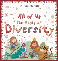 All of Us: The Magic of Diversity B0DTN4QCB1 Book Cover