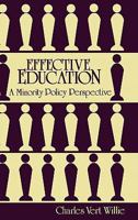 Effective Education: A Minority Policy Perspective (Contributions to the Study of Education) 0313254141 Book Cover