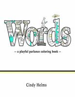 Words: A Playful Parlance Coloring Book B0F3X8W774 Book Cover