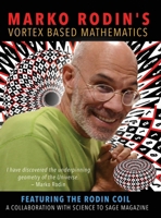 Marko Rodin's Vortex Based Mathematics B0F9N5NTVL Book Cover