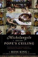 Michelangelo and the Pope's Ceiling 0142003697 Book Cover
