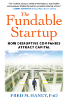 The Fundable Startup: How Disruptive Companies Attract Capital 159079432X Book Cover