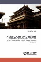 Nonduality and Trinity: A Comparative Analysis of the Trinitarian Perspectives of Jung Young Lee and Raimon Panikkar 3838317890 Book Cover