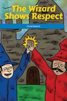 The Wizard Shows Respect: Giving Respect 1725355485 Book Cover