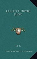 Culled Flowers 0353914436 Book Cover