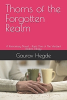 Thorns of the Forgotten Realm: A Romantasy Novel – Book One of The Verdant Realms Trilogy B0FL93ZDH7 Book Cover