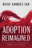 Adoption Reimagined B0G6S4VY56 Book Cover