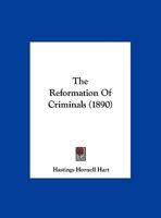 The Reformation Of Criminals 116959106X Book Cover