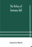 The History of Tammany Hall 9354179118 Book Cover