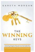 The Winning Conversation: Unlocking Results from the Inside-Out 1518737412 Book Cover