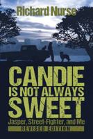 Candie Is Not Always Sweet 1534748431 Book Cover