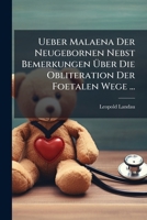 Ueber Malaena Der Neugebornen Nebst Bemerkungen Uber Die Obliteration Der Foetalen Wege (1874) 1149633069 Book Cover