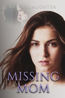 Missing Mom B0DT1GG5MX Book Cover