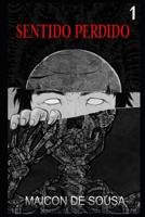 SENTIDO PERDIDO - VOLUMEN 1 B0BHKYMT5V Book Cover