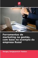 Ferramentas de marketing na gestão, com base no exemplo da empresa Rusal 6209375944 Book Cover
