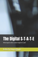 The Digital S-T-A-T-E B0FL1B7QY2 Book Cover