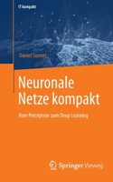 Neuronale Netze Kompakt : Vom Perceptron Zum Deep Learning 3658290803 Book Cover