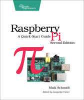 Raspberry Pi A Quick-Start Guide 1937785807 Book Cover