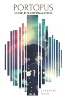 Portopus: Conflito Intergalático 1723779679 Book Cover