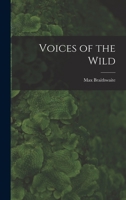 Voices of the Wild 1015215157 Book Cover