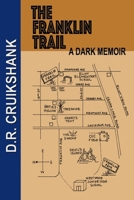 The Franklin Trail: A Dark Memoir 1735148407 Book Cover
