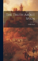 The Truth About Spain 1022857177 Book Cover