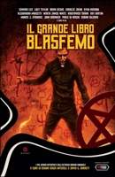 IL GRANDE LIBRO BLASFEMO: Antologia di Racconti Horror 8831959972 Book Cover