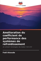 Amélioration du coefficient de performance des systèmes de refroidissement (French Edition) 6207908708 Book Cover