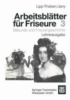 Arbeitsblatter Fur Friseure: Stilkunde Und Frisurengeschichte Lehrerausgabe 351915708X Book Cover