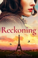 Reckoning: A deeply moving and emotional World War 2 historical novel 1805082337 Book Cover