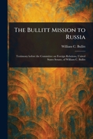 The Bullitt Mission to Russia 1976245575 Book Cover