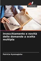 Invecchiamento e novità delle domande a scelta multipla (Italian Edition) 6207892674 Book Cover