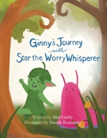 Ginny's Journey with Star the Worry Whisperer 1068941103 Book Cover