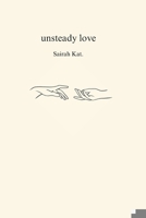 Unsteady Love: An Almost Love Story 0646703188 Book Cover