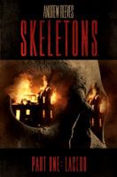 Skeletons : Part One: Laredo 173336580X Book Cover