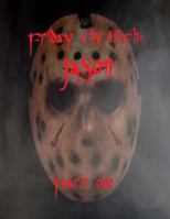 Friday the 13th: Jason part 1 1983639931 Book Cover